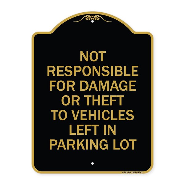 Signmission Not Responsible for Damage or Theft to Vehicles Left in Parking Lot, A-DES-BG-1824-23543 A-DES-BG-1824-23543 - main